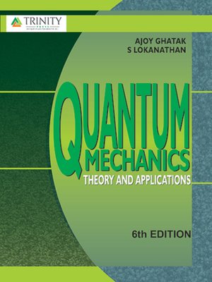 cover image of Quantum Mechanics -Theory And Applications
